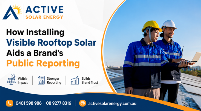 How Installing Visible Rooftop Solar Aids a Brand’s Public Reporting
